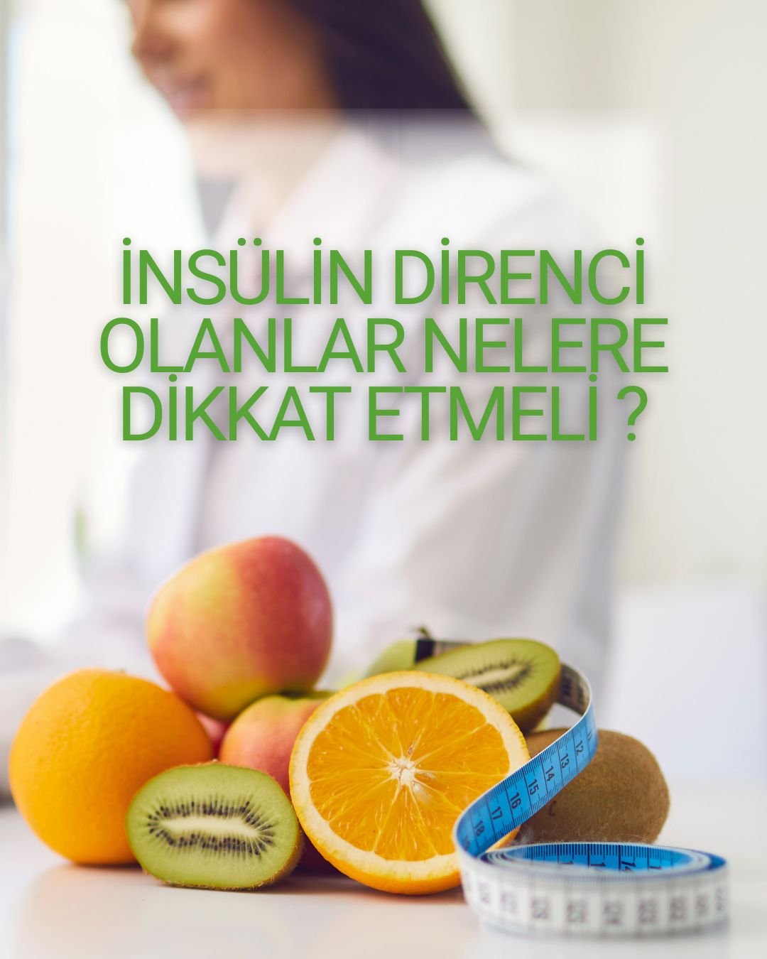 İnsülin Direncinde Beslenme Nasıl Olmalı?